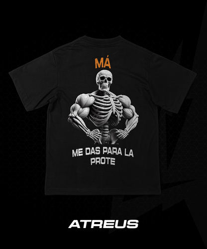OVERSIZE - MA ME DAS PARA LA PROTE